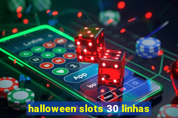 halloween slots 30 linhas